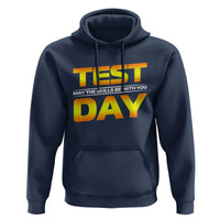 Funny Test Day Hoodie May The Skills Be With You Motivational Teacher