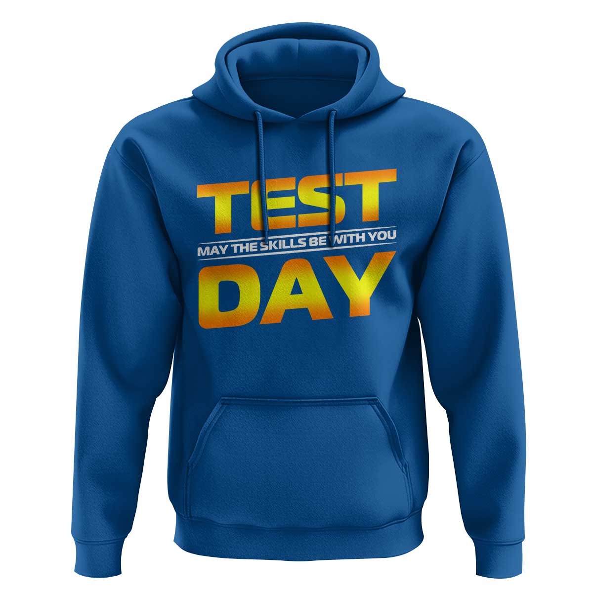 Funny Test Day Hoodie May The Skills Be With You Motivational Teacher