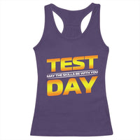 Funny Test Day Racerback Tank Top May The Skills Be With You Motivational Teacher