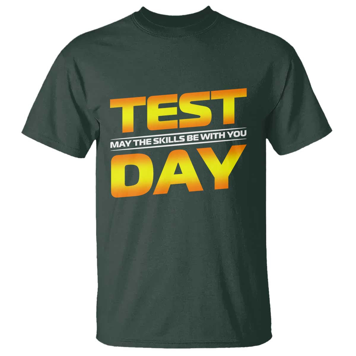 Funny Test Day T Shirt May The Skills Be With You Motivational Teacher