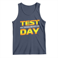 Funny Test Day Tank Top May The Skills Be With You Motivational Teacher