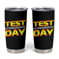 Funny Test Day Tumbler Cup May The Skills Be With You Motivational Teacher