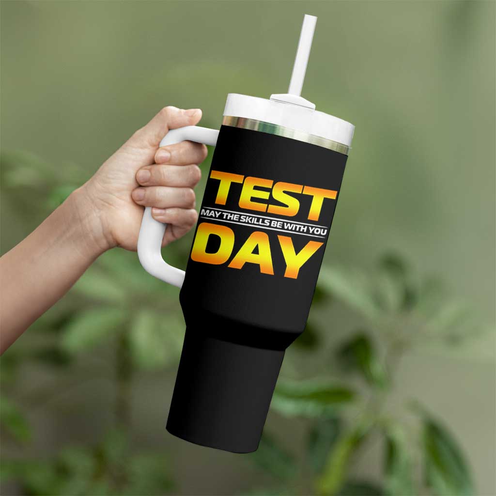 Funny Test Day Tumbler With Handle May The Skills Be With You Motivational Teacher