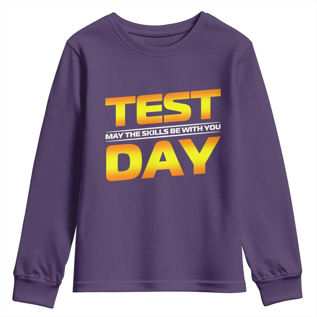 Funny Test Day Youth Sweatshirt May The Skills Be With You Motivational Teacher