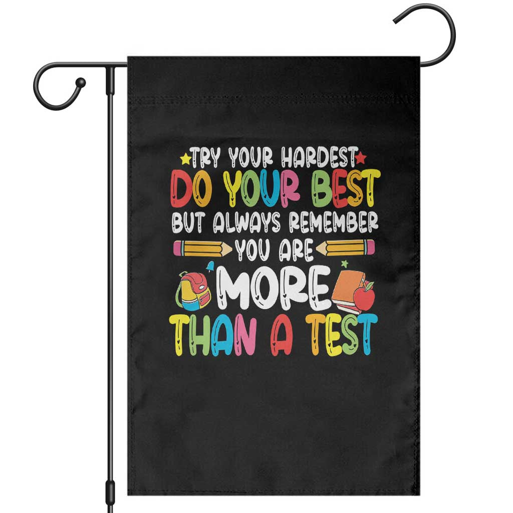 Testing Day Garden Flag Try Your Hardest Teachers