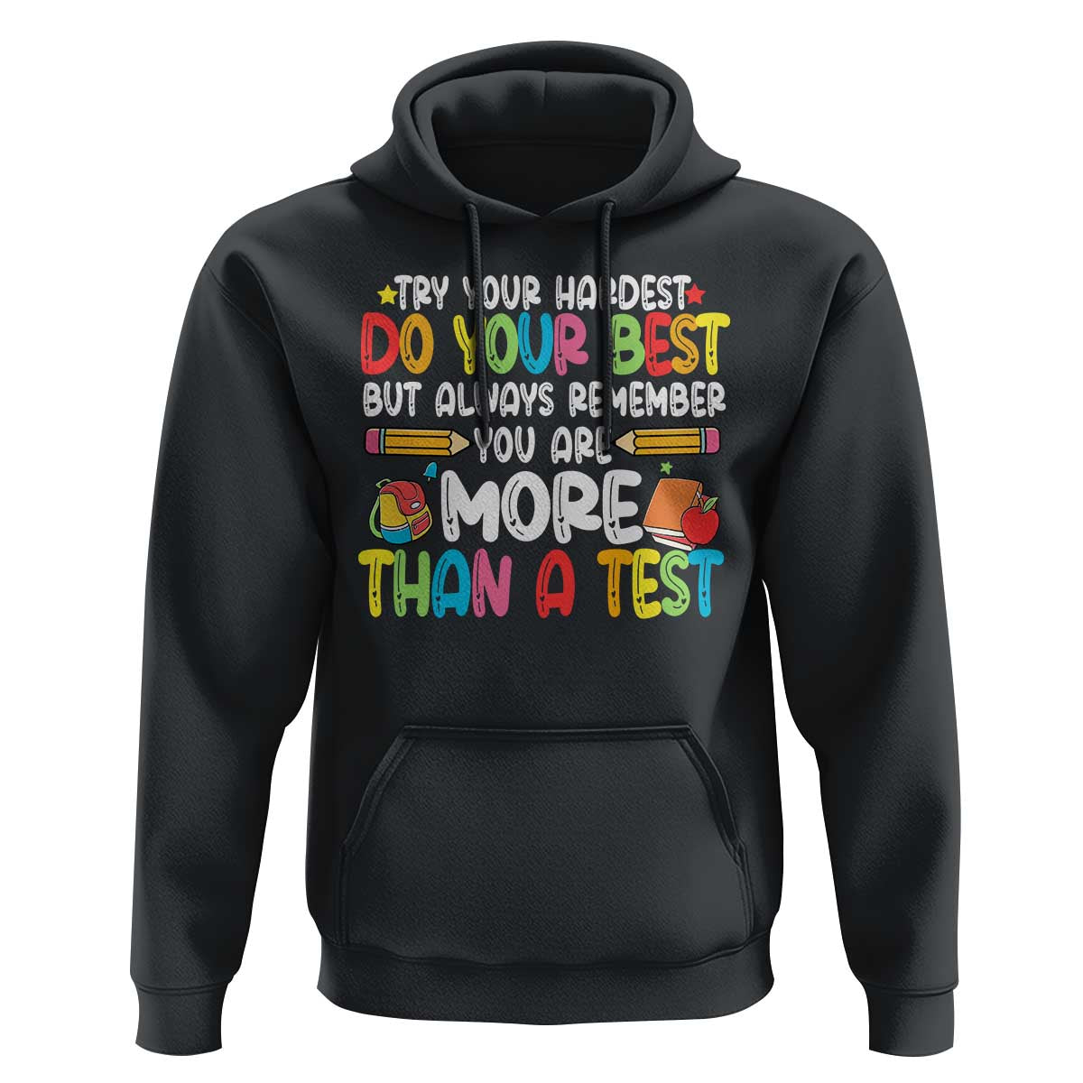Testing Day Hoodie Try Your Hardest Teachers