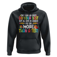 Testing Day Hoodie Try Your Hardest Teachers