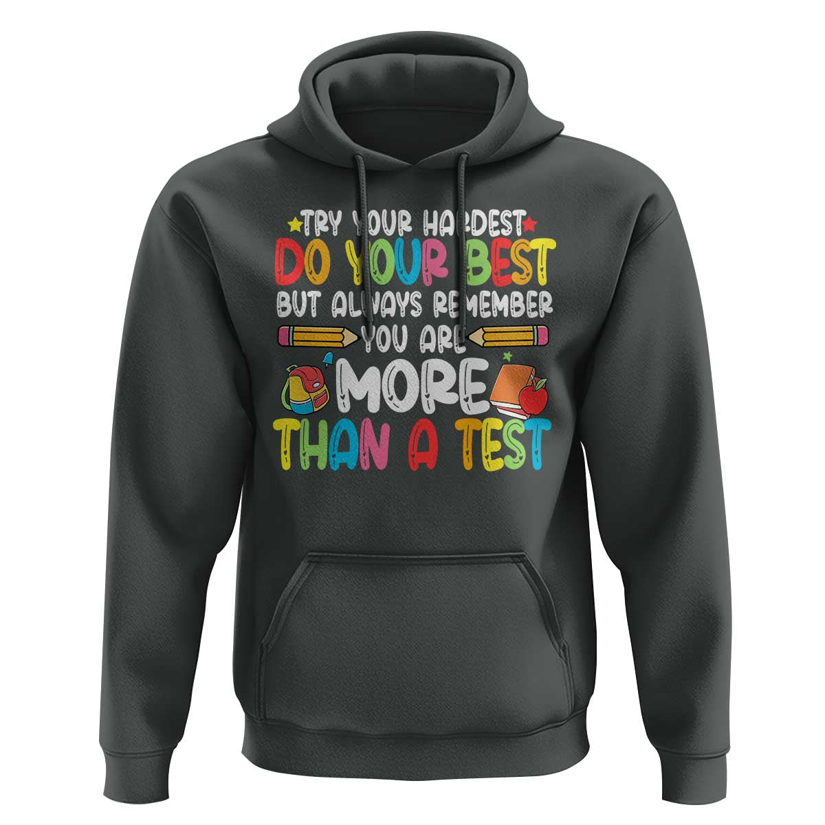 Testing Day Hoodie Try Your Hardest Teachers