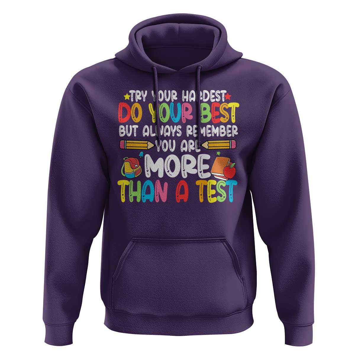Testing Day Hoodie Try Your Hardest Teachers