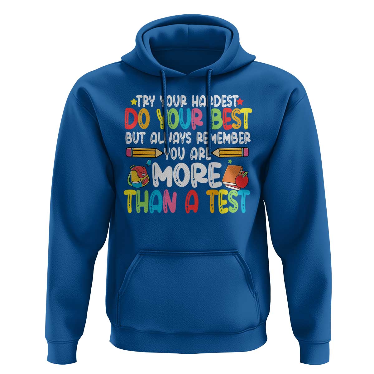 Testing Day Hoodie Try Your Hardest Teachers