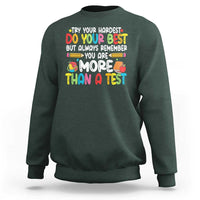 Testing Day Sweatshirt Try Your Hardest Teachers
