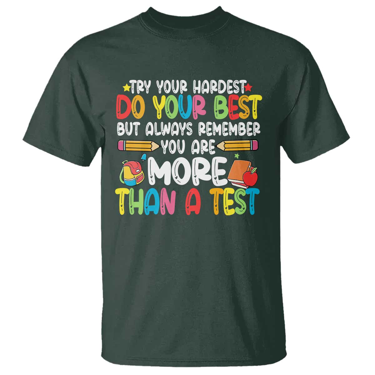 Testing Day T Shirt Try Your Hardest Teachers
