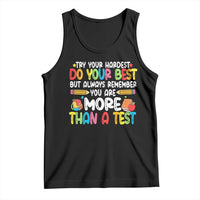 Testing Day Tank Top Try Your Hardest Teachers