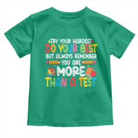 Testing Day Toddler T Shirt Try Your Hardest Teachers