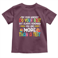 Testing Day Toddler T Shirt Try Your Hardest Teachers