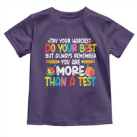 Testing Day Toddler T Shirt Try Your Hardest Teachers