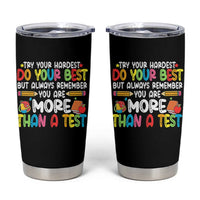 Testing Day Tumbler Cup Try Your Hardest Teachers