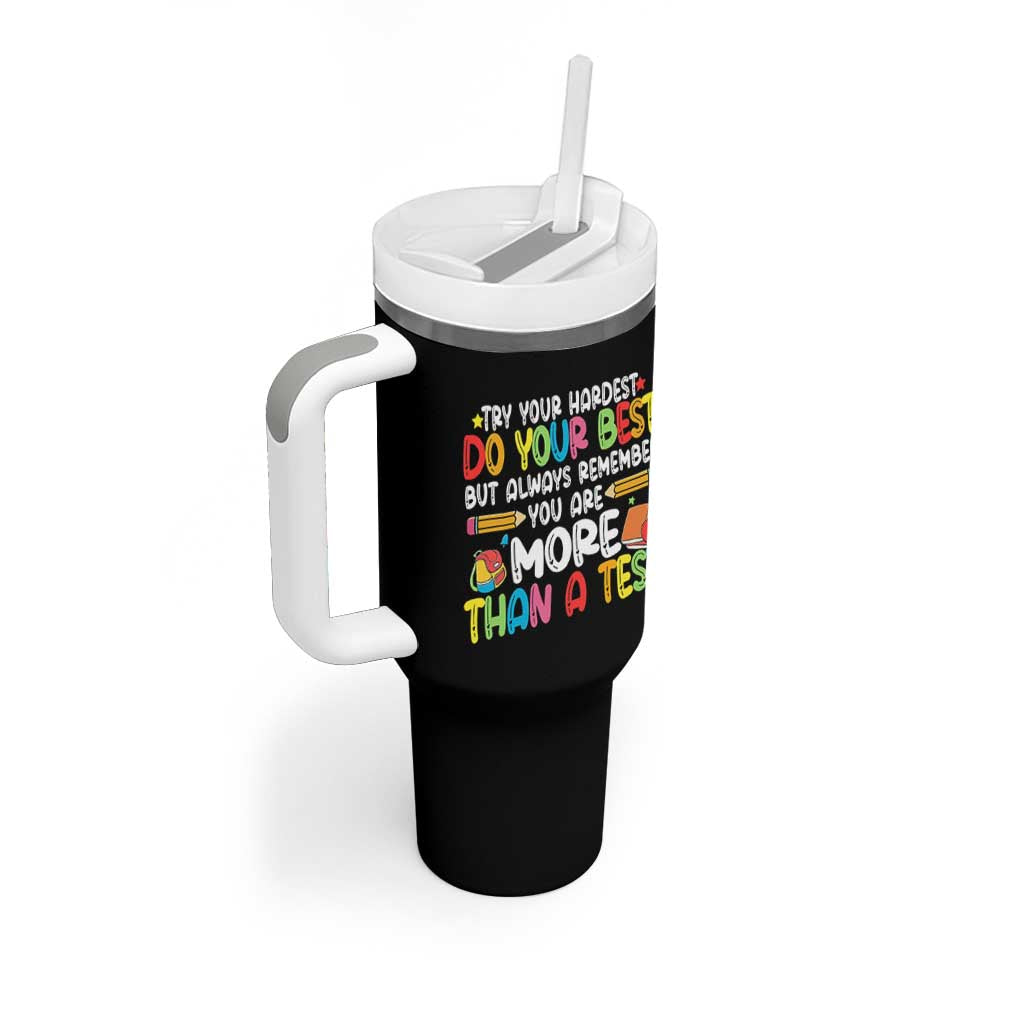 Testing Day Tumbler With Handle Try Your Hardest Teachers