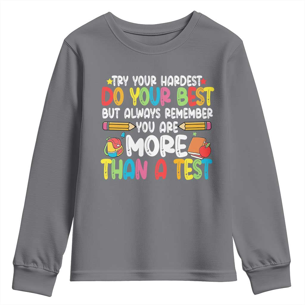 Testing Day Youth Sweatshirt Try Your Hardest Teachers