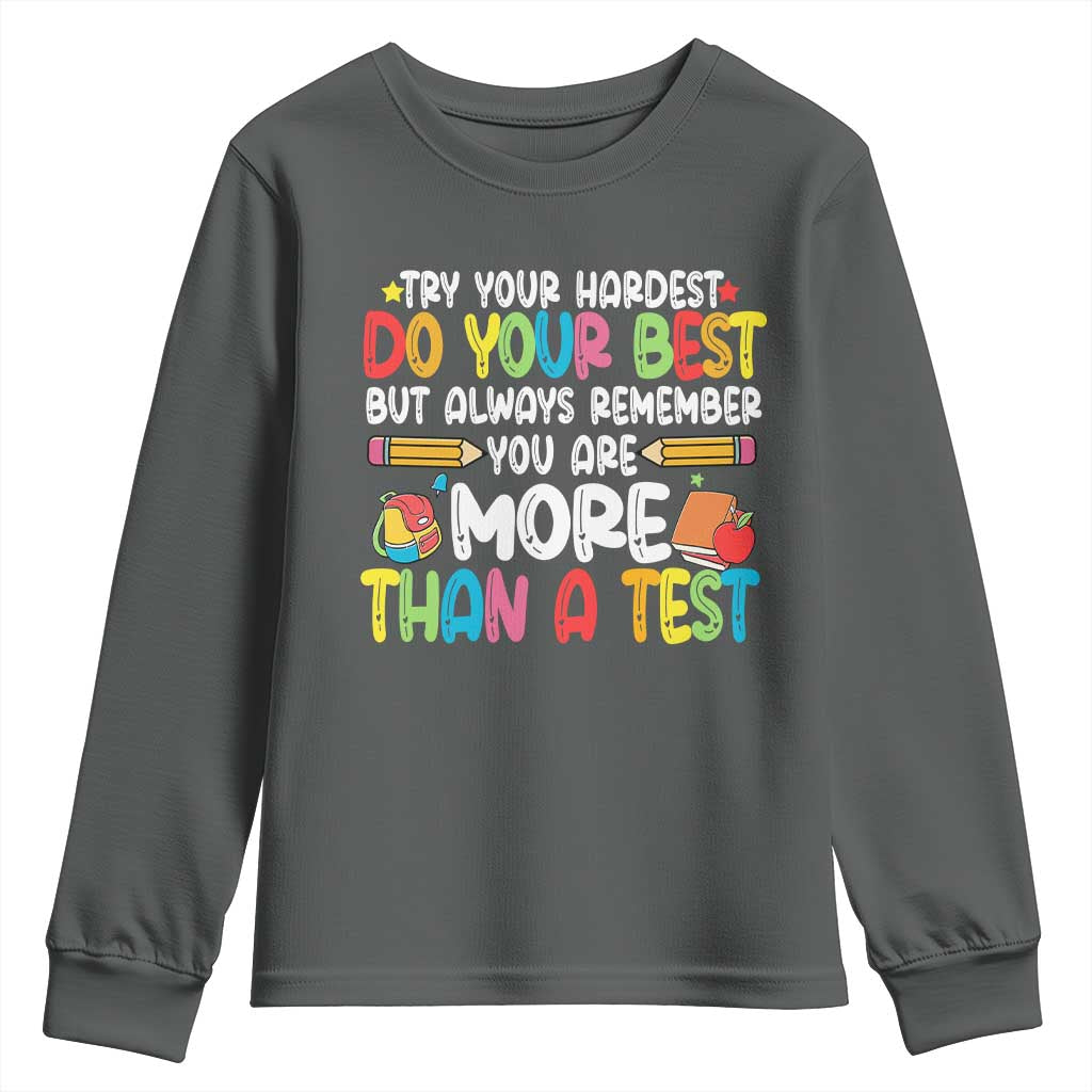 Testing Day Youth Sweatshirt Try Your Hardest Teachers