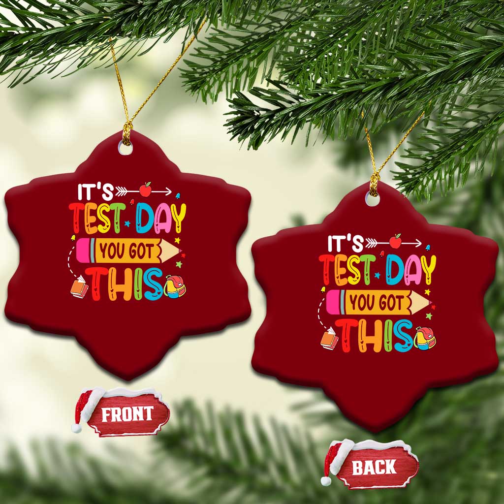 Test Day You Got This Ceramic Ornament