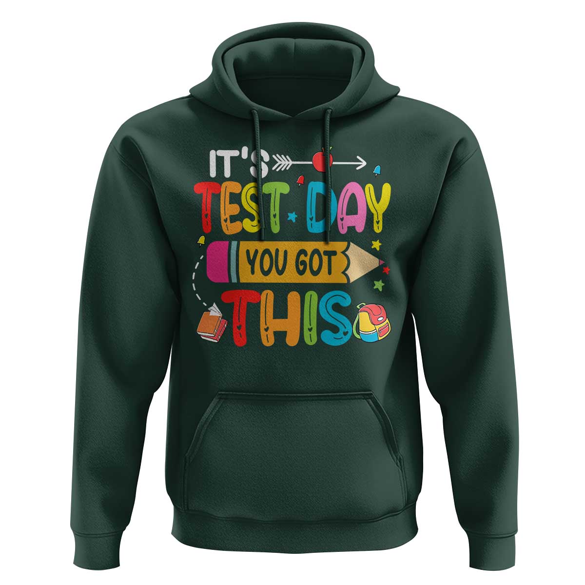 Test Day You Got This Hoodie