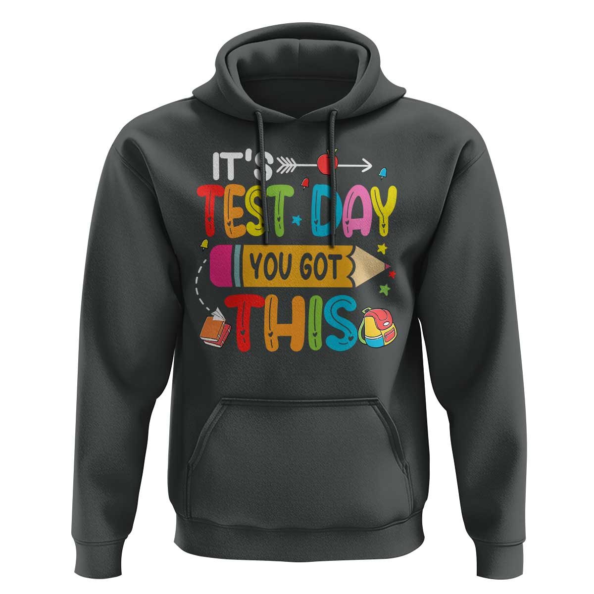 Test Day You Got This Hoodie