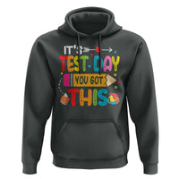 Test Day You Got This Hoodie