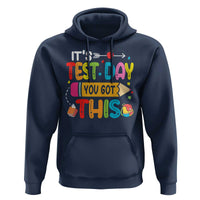 Test Day You Got This Hoodie