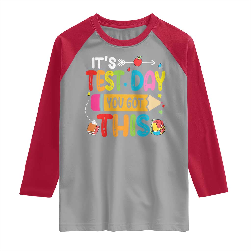 Test Day You Got This Raglan Shirt
