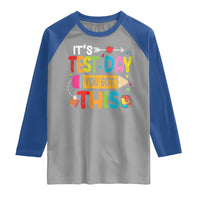 Test Day You Got This Raglan Shirt