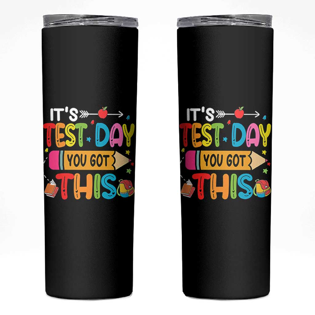 Test Day You Got This Skinny Tumbler