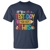Test Day You Got This T Shirt