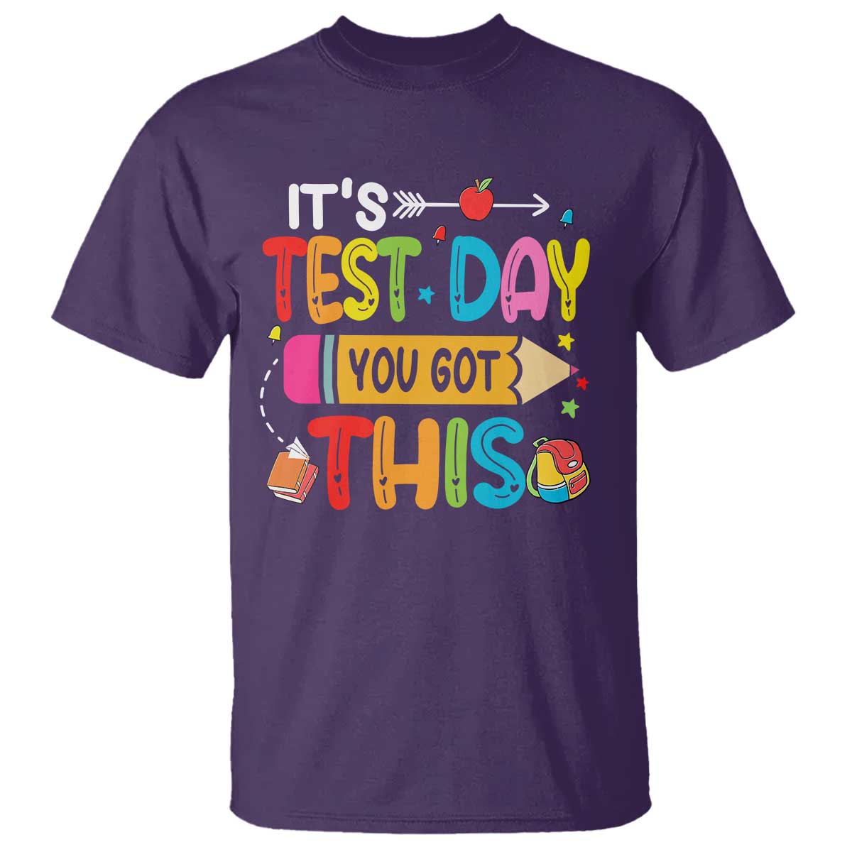 Test Day You Got This T Shirt