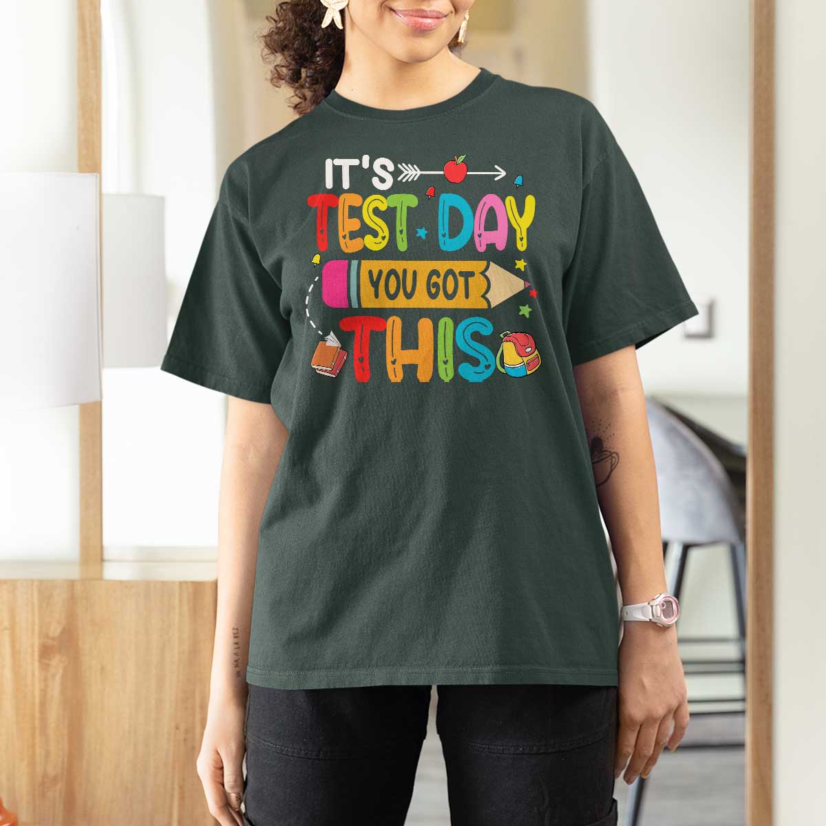 Test Day You Got This T Shirt For Women