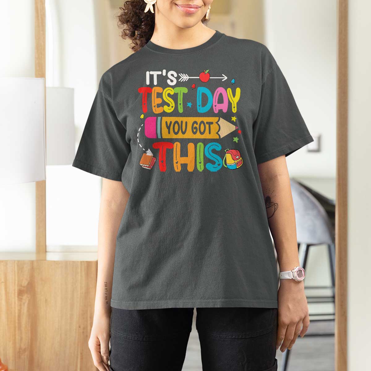 Test Day You Got This T Shirt For Women