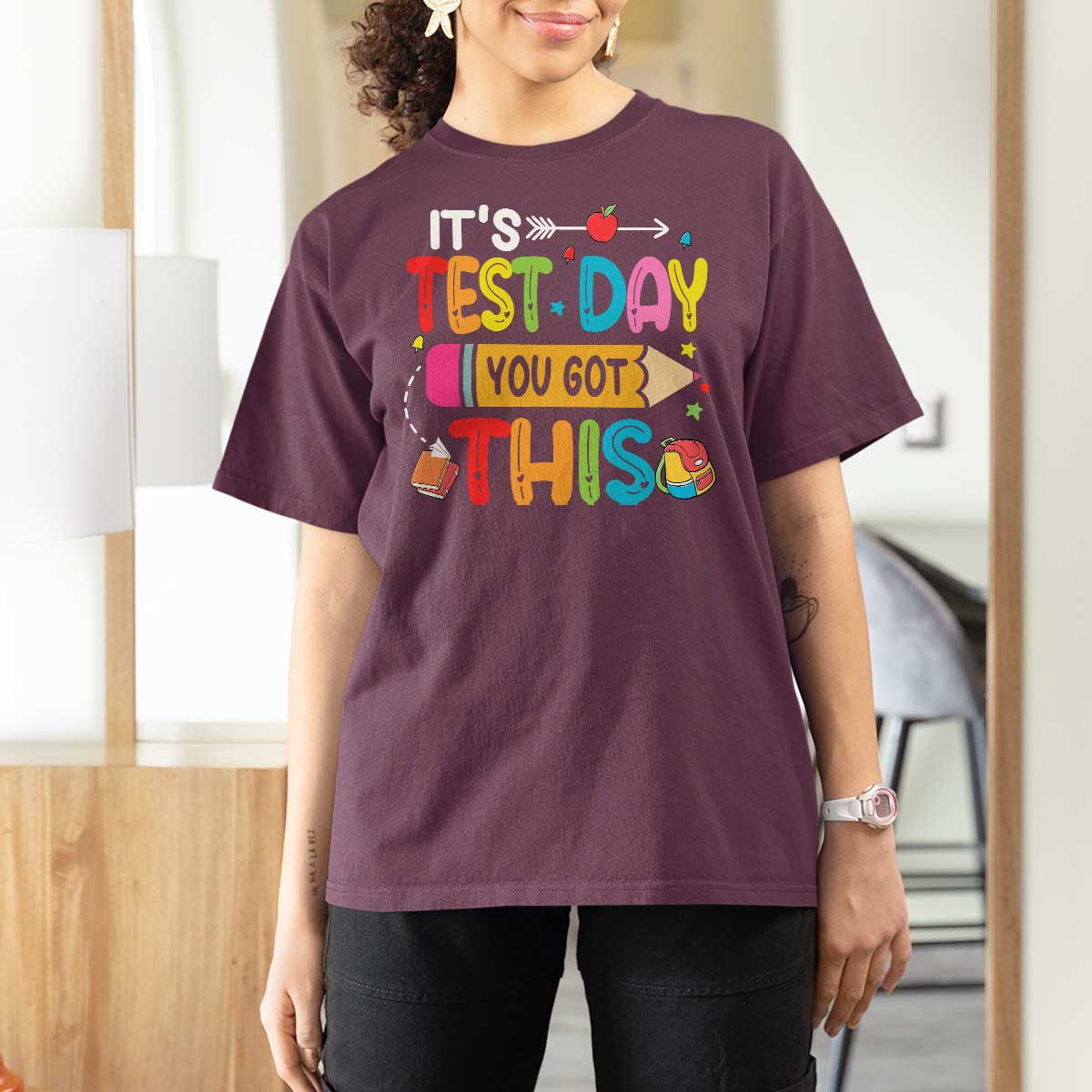 Test Day You Got This T Shirt For Women