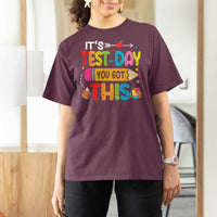 Test Day You Got This T Shirt For Women