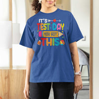 Test Day You Got This T Shirt For Women