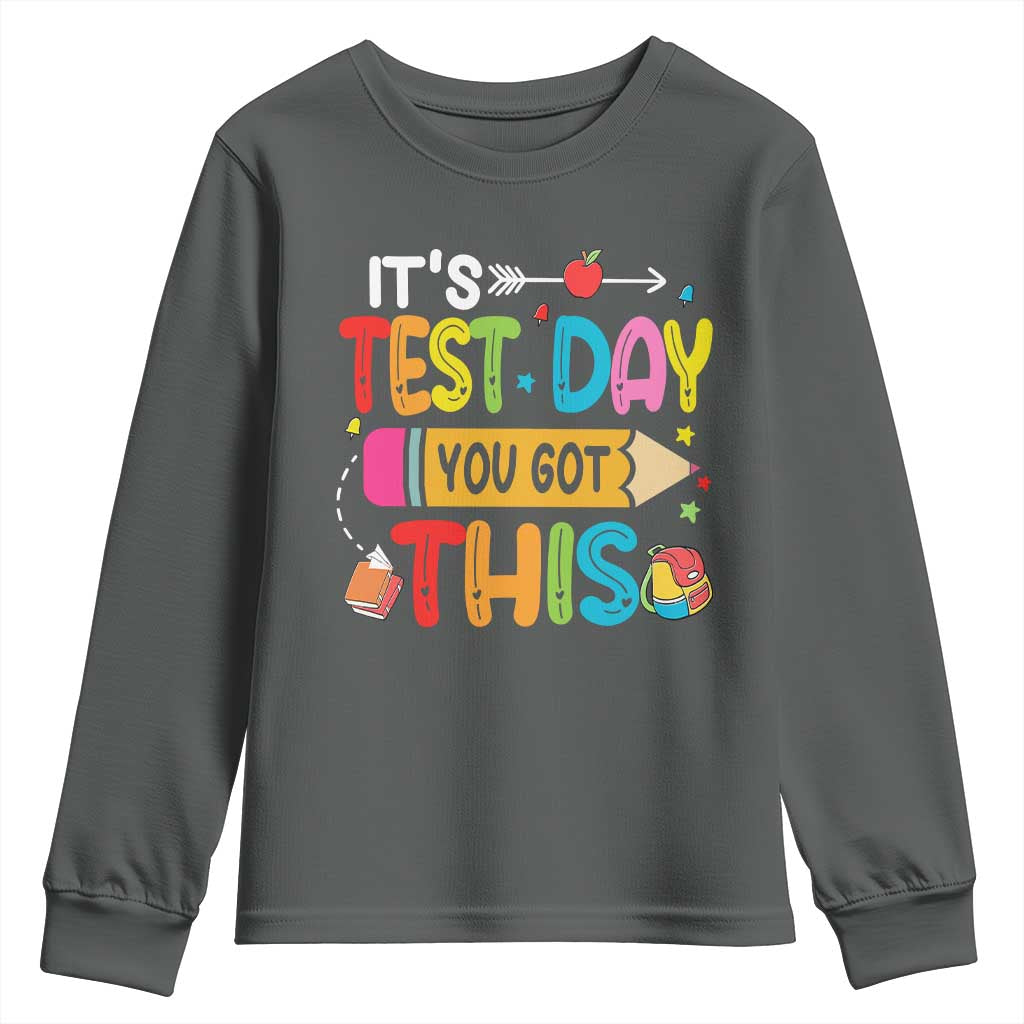 Test Day You Got This Youth Sweatshirt