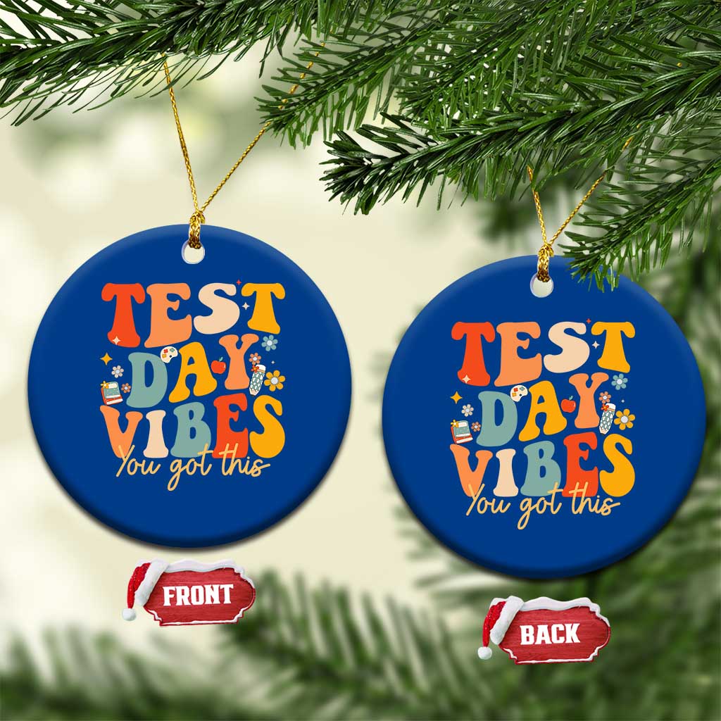 Test Day Vibes Ceramic Ornament Teacher Groovy Testing Day Exam