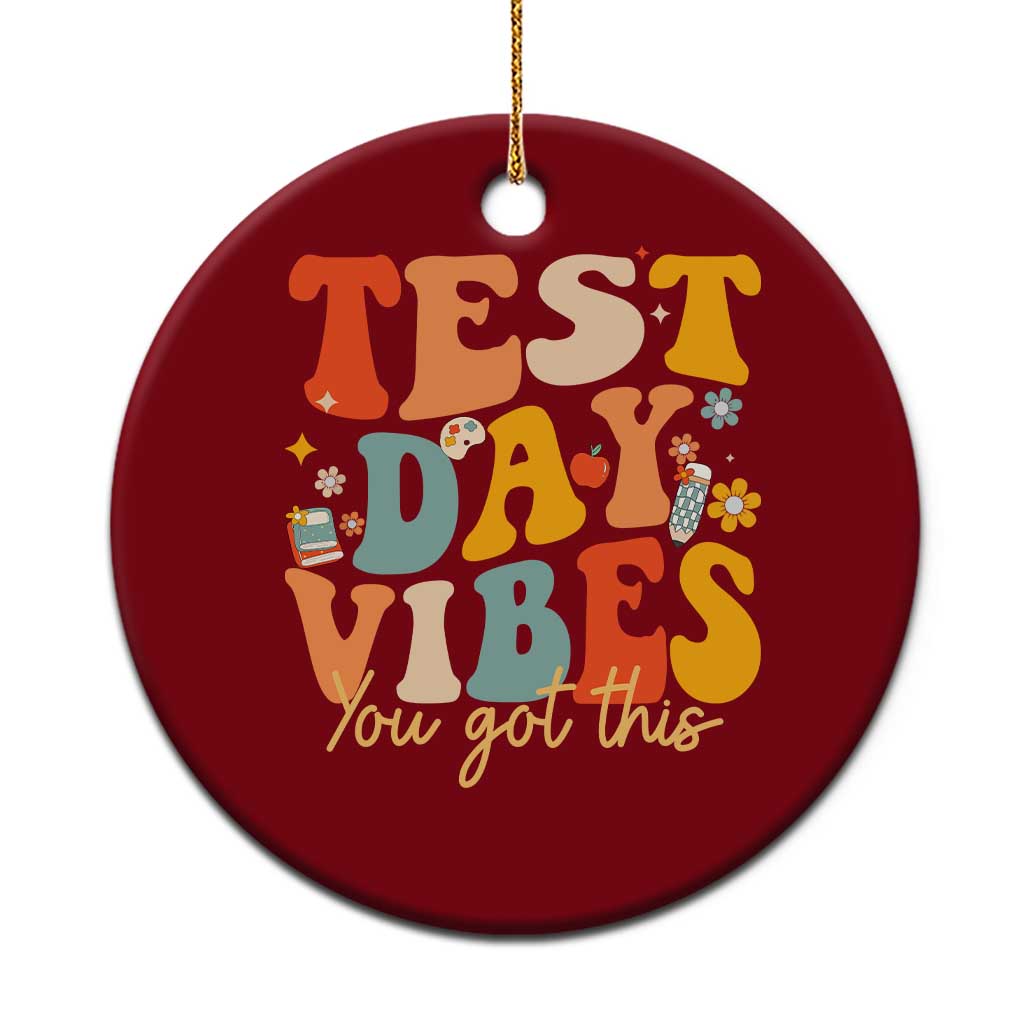 Test Day Vibes Ceramic Ornament Teacher Groovy Testing Day Exam