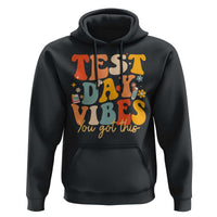 Test Day Vibes Hoodie Teacher Groovy Testing Day Exam
