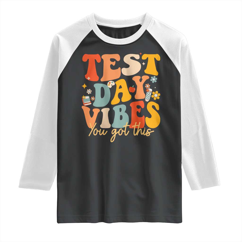 Test Day Vibes Raglan Shirt Teacher Groovy Testing Day Exam