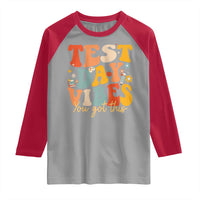 Test Day Vibes Raglan Shirt Teacher Groovy Testing Day Exam