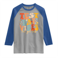 Test Day Vibes Raglan Shirt Teacher Groovy Testing Day Exam
