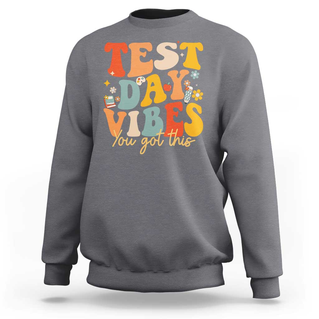 Test Day Vibes Sweatshirt Teacher Groovy Testing Day Exam
