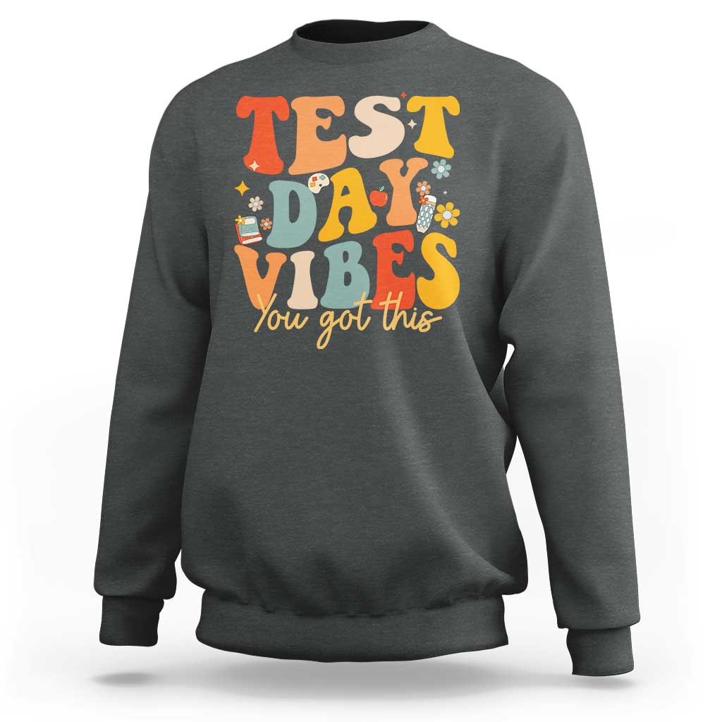 Test Day Vibes Sweatshirt Teacher Groovy Testing Day Exam