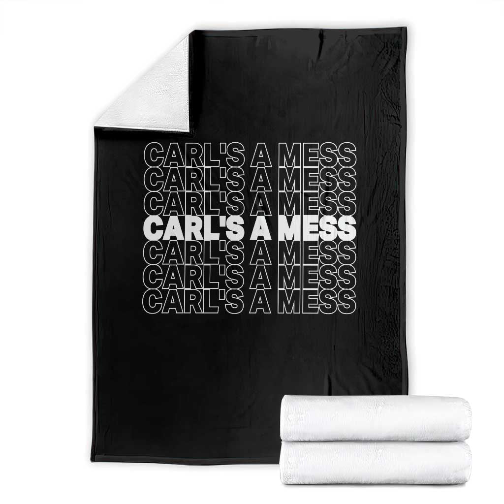 Carl's A Mess Throw Blanket Reality TV Funny Meme