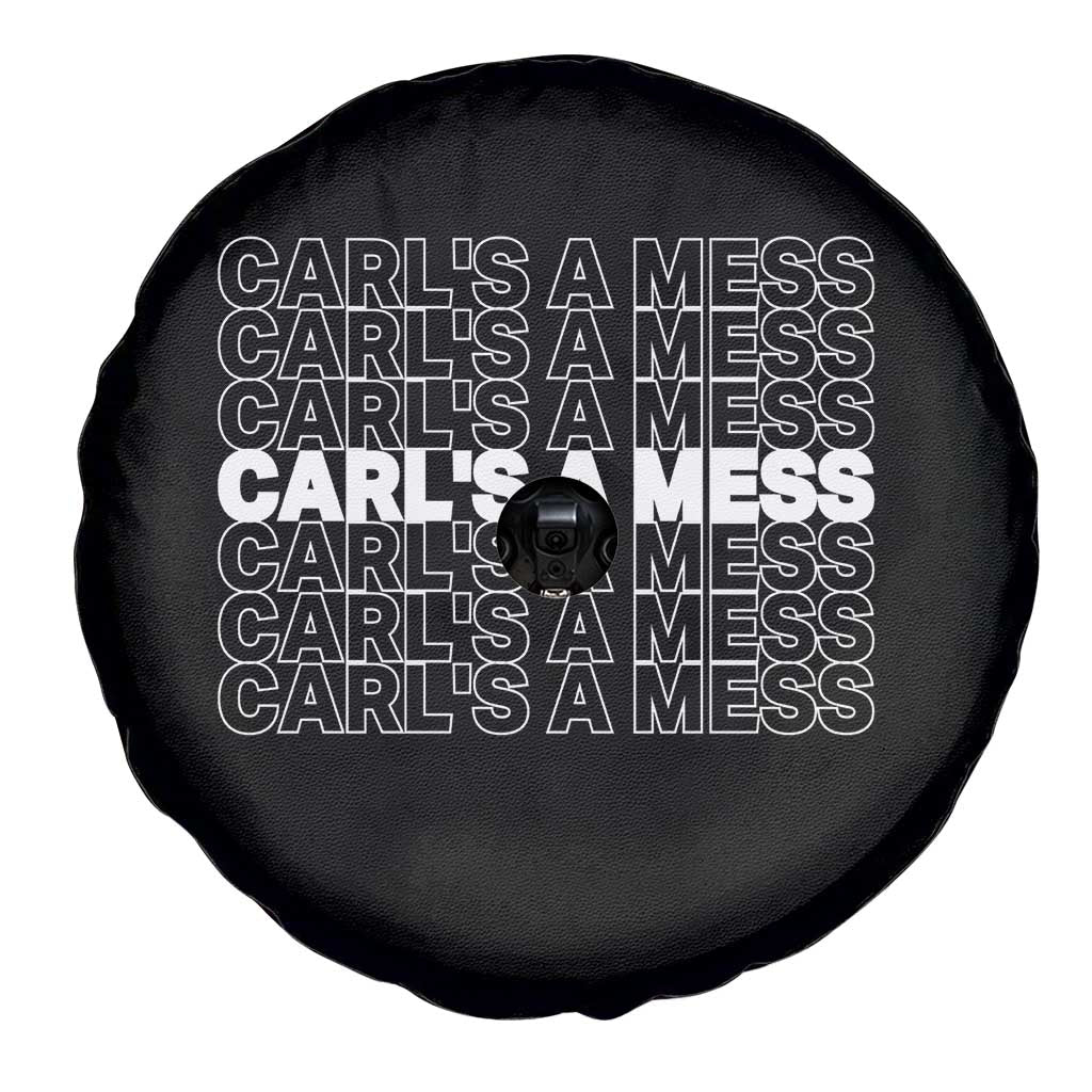Carl's A Mess Spare Tire Cover Reality TV Funny Meme
